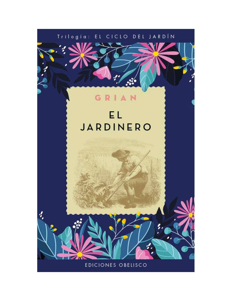 Ciclo del Jardin - el Jardinero
