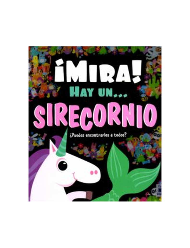 MIRA! HAY UN... SIRECORNIO