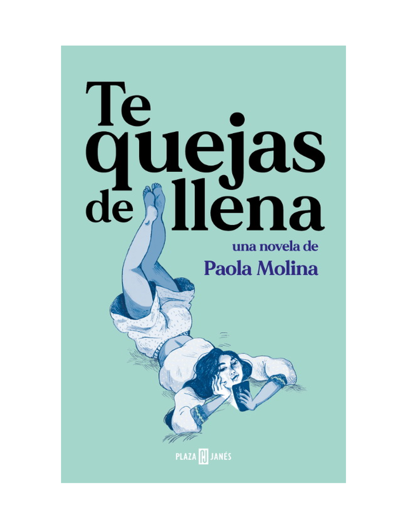 Te Quejas de Llena