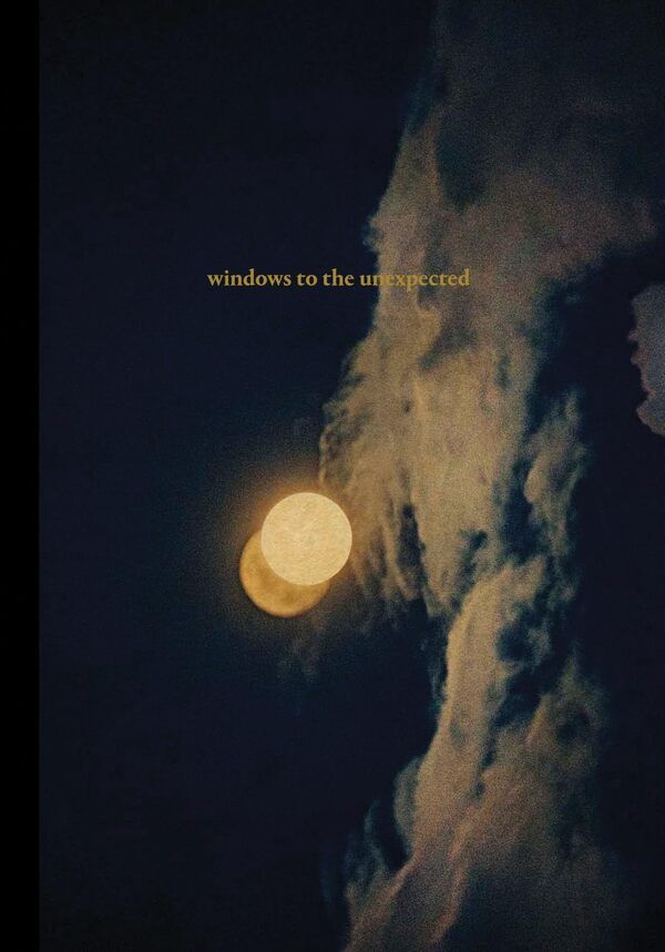 Windows To The Unexpected. Ventanas A Lo Insolito