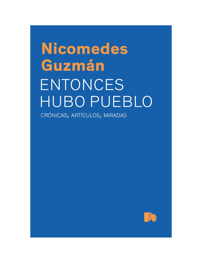 ENTONCES HUBO PUEBLO. CRONICAS, ARTICULO