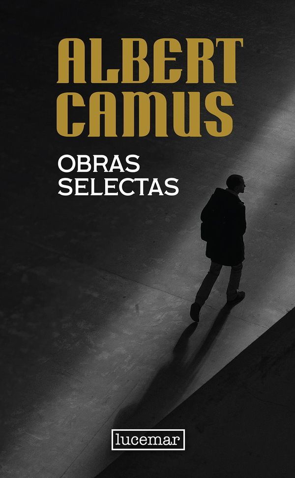 Albert Camus. Obras Selectas