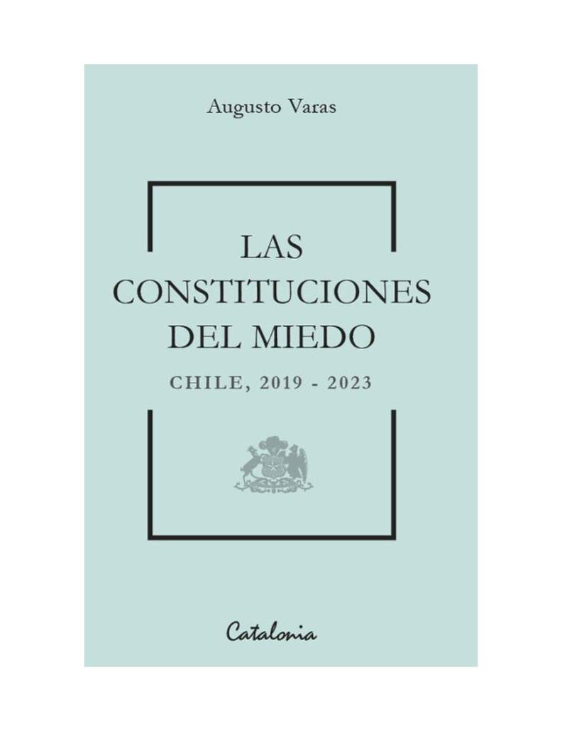 LAS CONSTITUCIONES DEL MIEDO