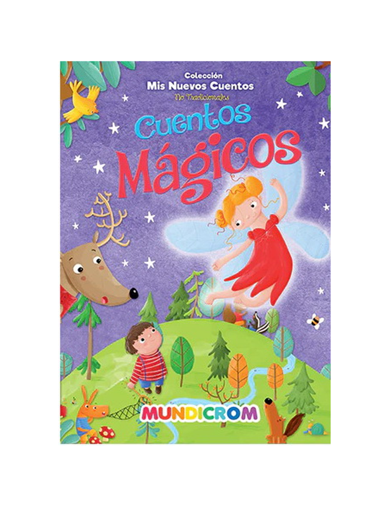 CUENTOS MAGICOS, MIS NUEVOS CUENTOS