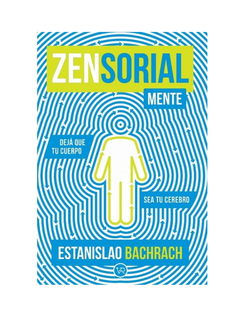 ZENSORIALMENTE - DEJA QUE TU CUERPO SEA