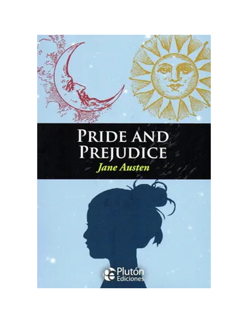 PRIDE AND PREJUDICE