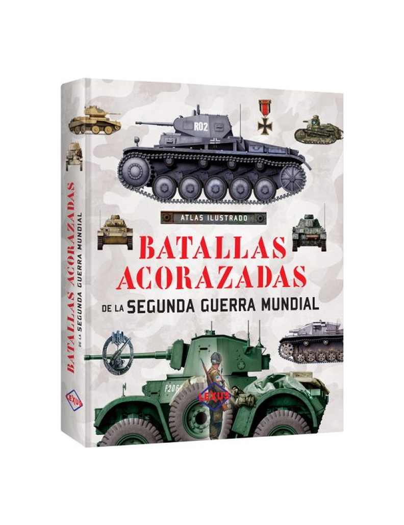 ATLAS ILUSTRADO BATALLAS ACORAZADAS DE L
