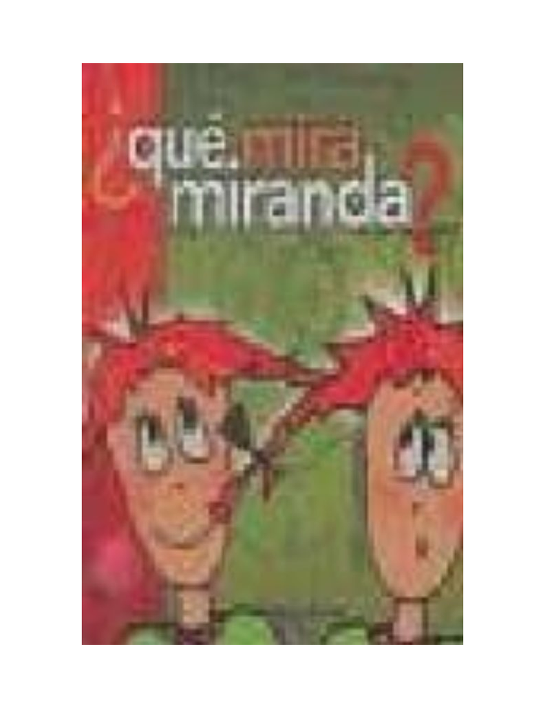¿Qué Mira Miranda?