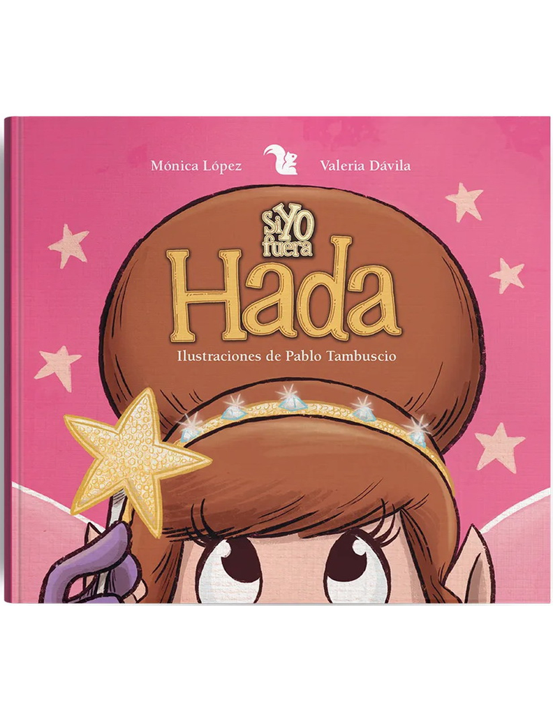 SI YO FUERA HADA