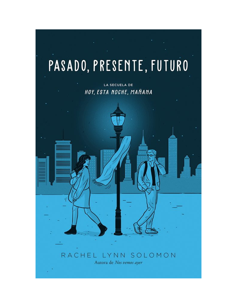 PASADO, PRESENTE, FUTURO