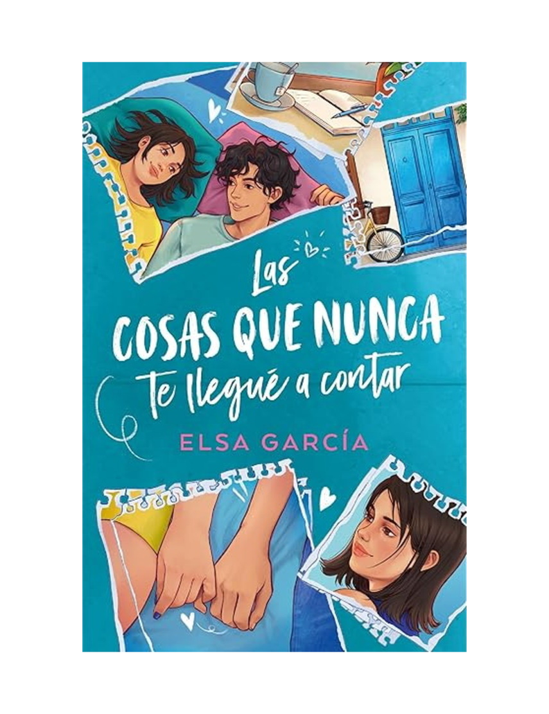 LAS COSAS QUE NUNCA TE LLEGUE A CONTAR