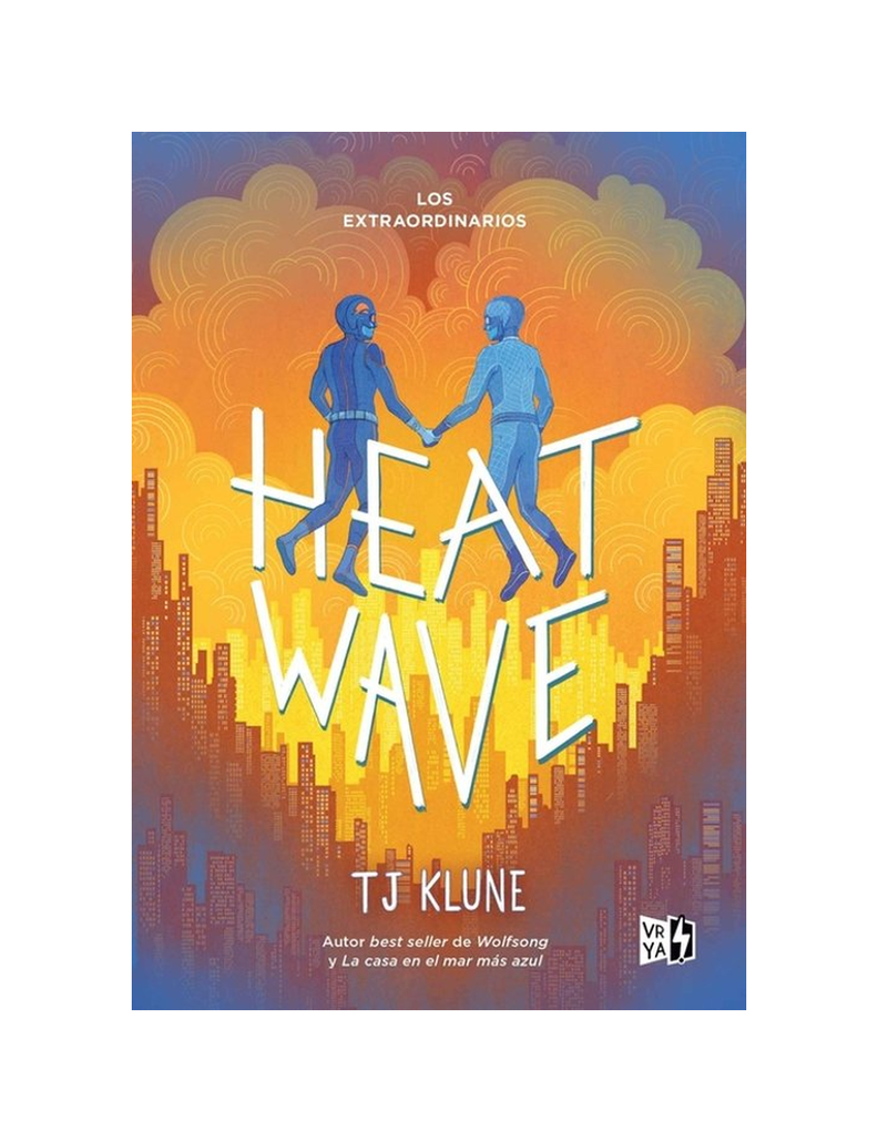 LOS EXTRAORDINARIOS: HEAT WAVE