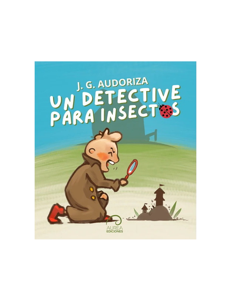 UN DETECTIVE PARA INSECTOS