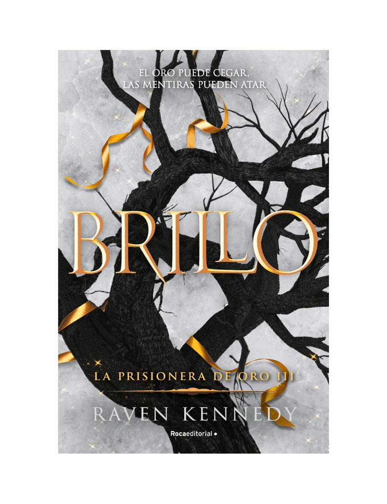 Brillo. La Prisionera de Oro 3