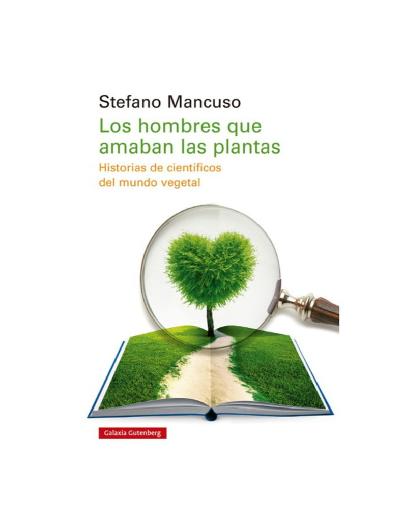 LOS HOMBRES QUE AMABAN LAS PLANTAS