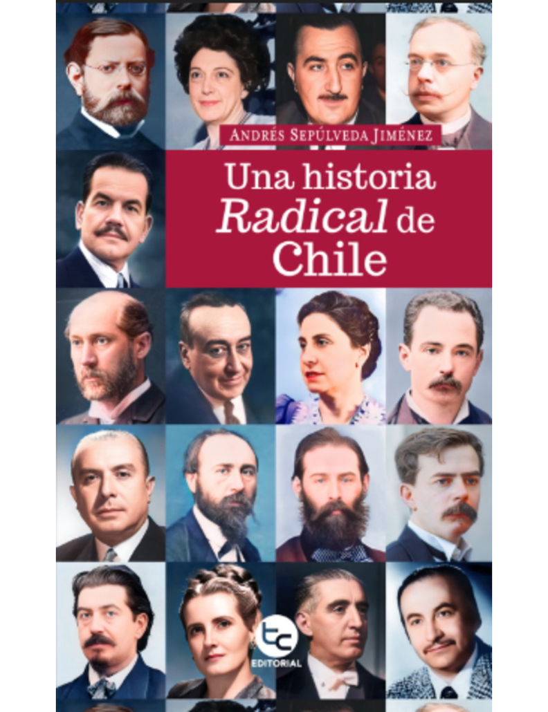 UNA HISTORIA RADICAL EN CHILE
