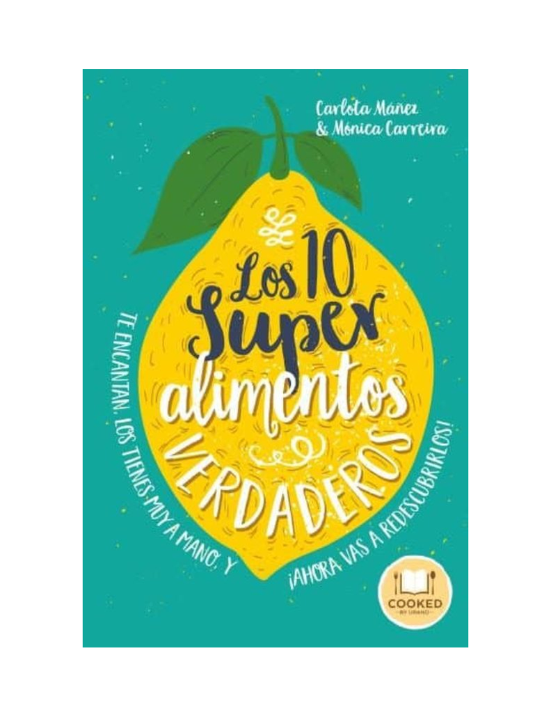 LOS 10 SUPERALIMENTOS VERDADEROS