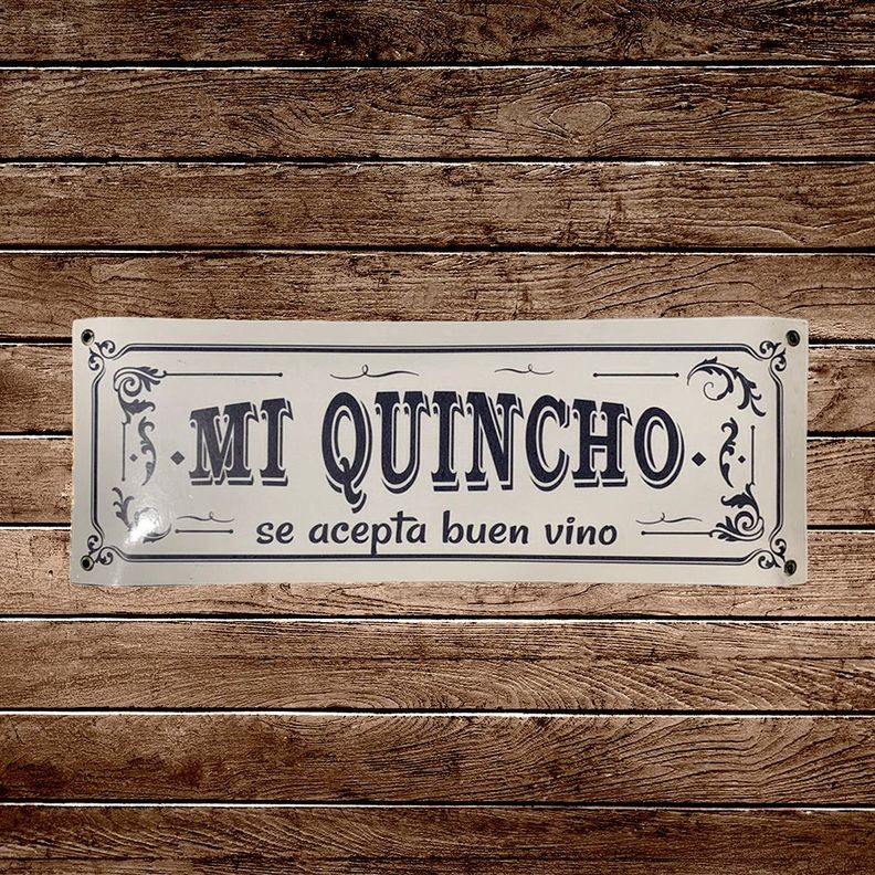 CARTEL CHAPA 14x37 MI QUINCHO SE ACEPTA BUEN VINO - FIRE CHILE-1