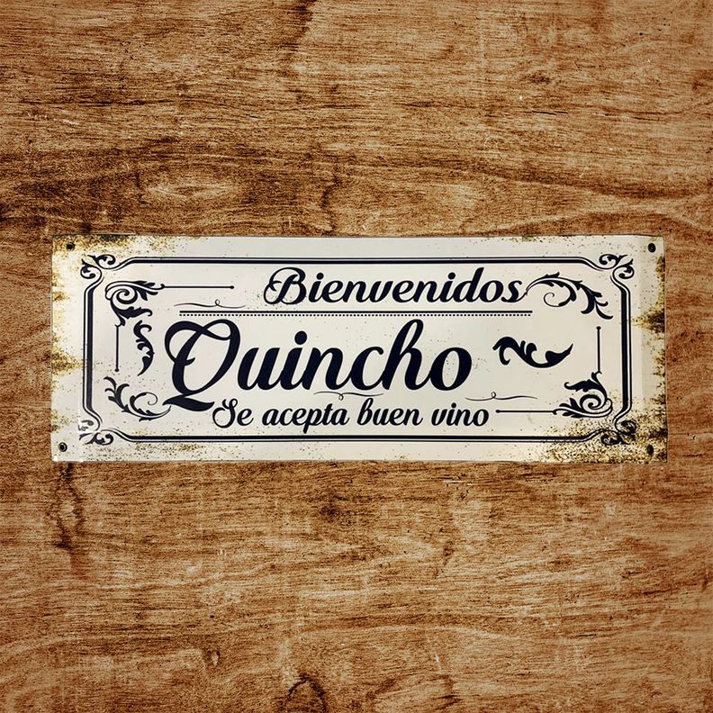 CARTEL CHAPA 20x54 BIENVENIDOS QUINCHO, SE ACEPTA BUEN VINO - FIRE CHILE-1