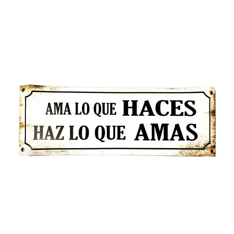 CARTEL CHAPA 14x37 AMA LO QUE HACES HAZ LO QUE AMAS - FIRE CHILE-0