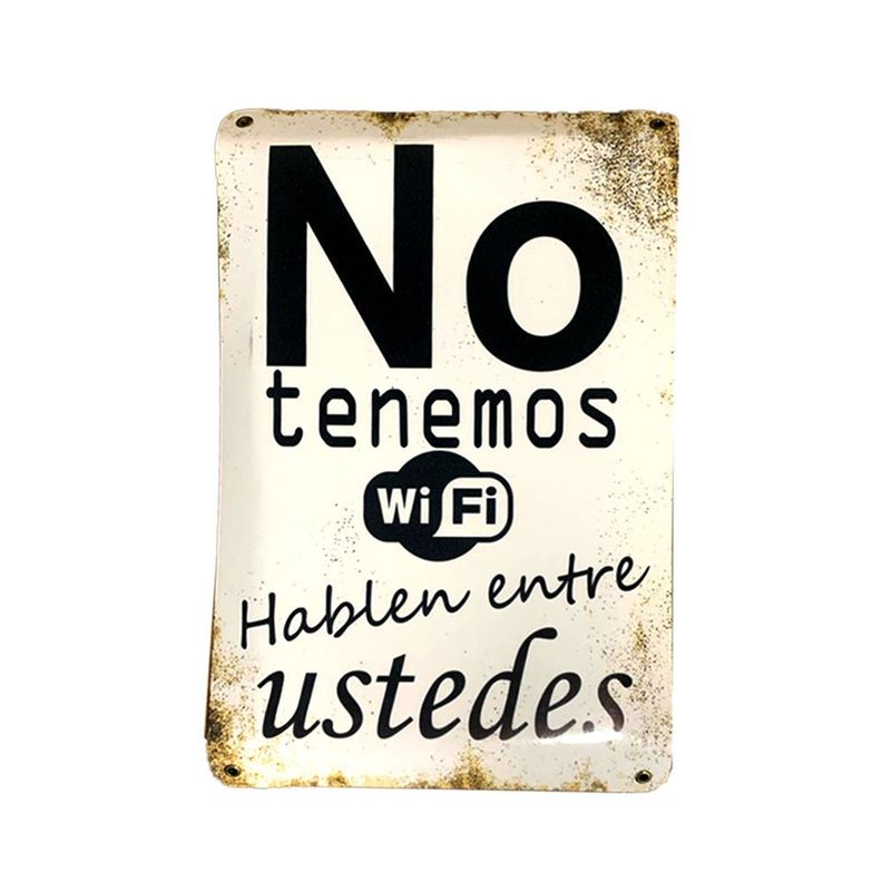 CARTEL CHAPA 25x35 NO TENEMOS WIFI HABLEN ENTRE USTEDES - FIRE CHILE-0
