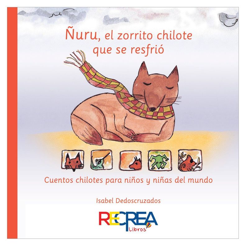 LIBRO INFANTIL ÑURU EL ZORRITO CHILOTE QUE SE RESFRIÓ-0