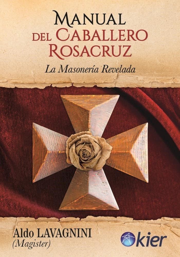 Libro Manual Del Caballero Rosacruz - Aldo Lavagnini-0