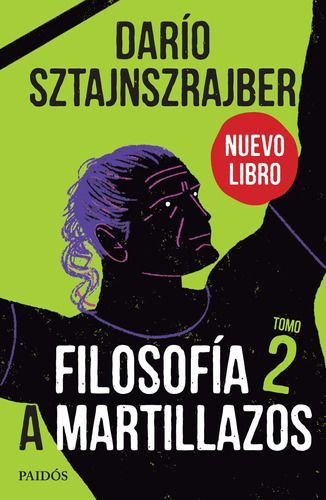 Filosofía A Martillazos Tomo 2 - Darío Sztajnszrajber-0