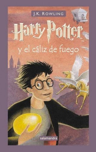 Harry Potter 4: El Cáliz De Fuego - T. Dura - J. K. Rowling --0