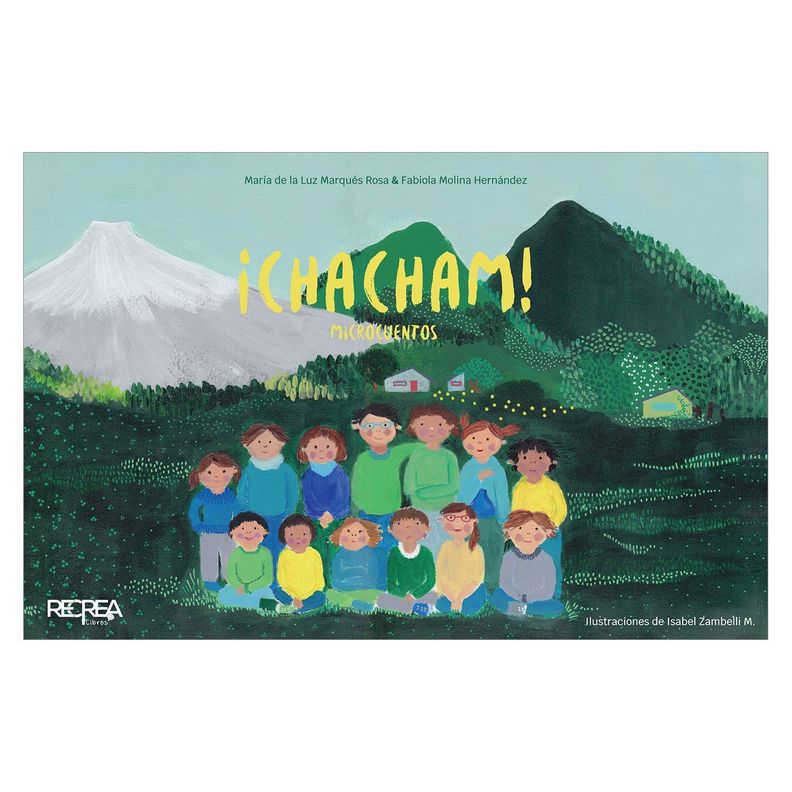 LIBRO INFANTIL RECREALIBROS ¡CHACHAM! MICROCUENTOS-0