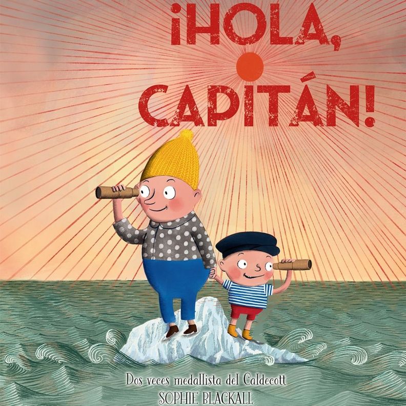 ¡Hola, Capitán! De Sophie Blackhall