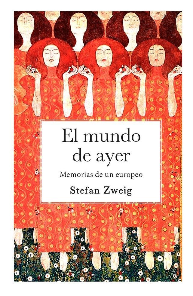 El Mundo De Ayer. Memoria de un europeo