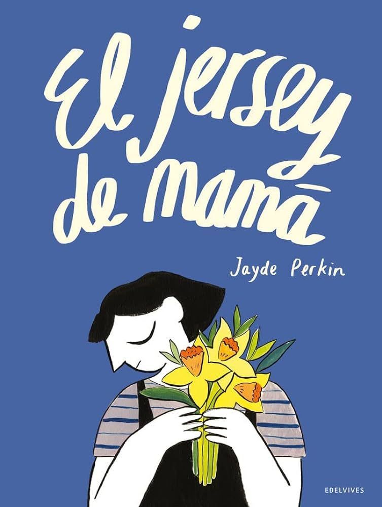 El Jersey De Mama de Editorial Edelvives