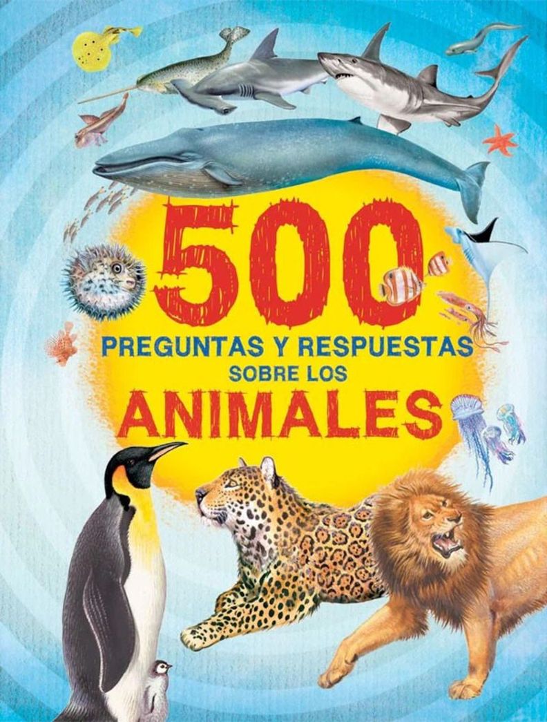 Libro 500 Preguntas Y Respuestas - Sobre Los Animales-0