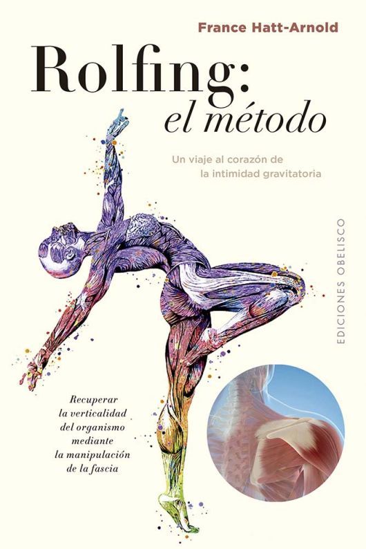 ROLFING: El Metodo de Editorial Obelisco