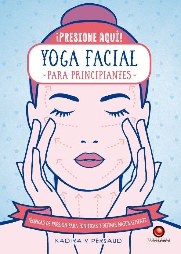 Libro Presione Aquí! - Yoga Facial Para Principiantes-0