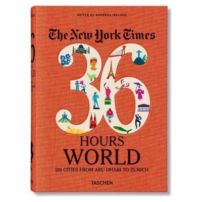 Nyt 36 Hours World 150 Cities From Abu Dhabi To Zurich