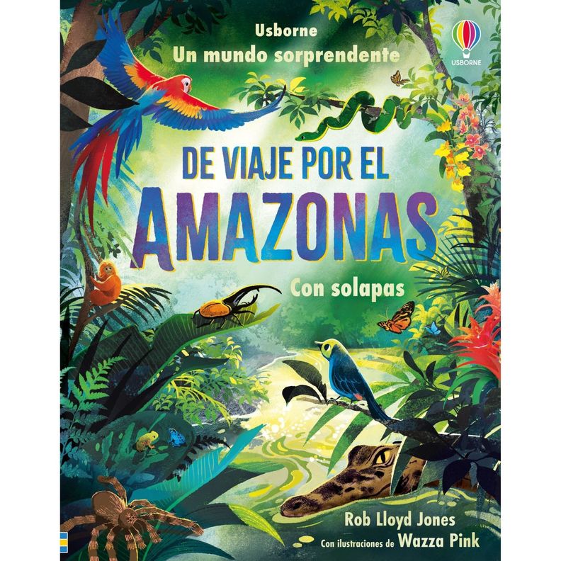Libro UN MUNDO SORPRENDENTE - DE VIAJE POR EL AMAZONAS-0