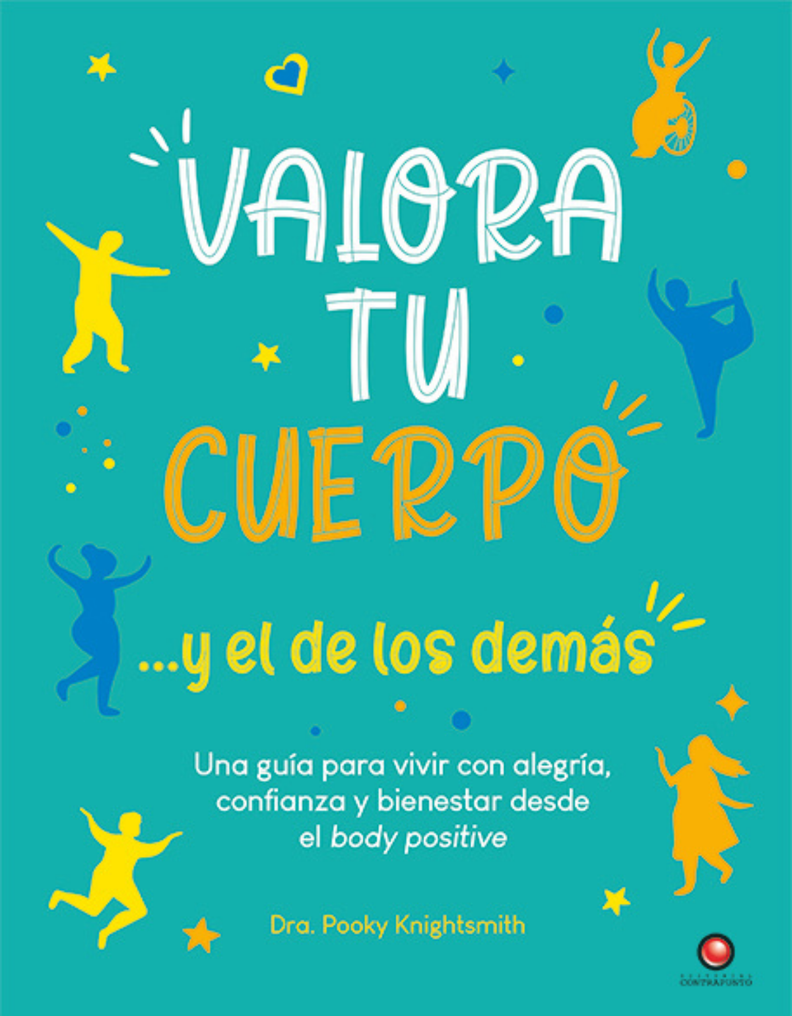 Valora tu cuerpo... y el de los demas