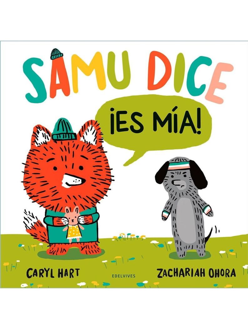 Samu dice Es mia! de Editorial Edelvives