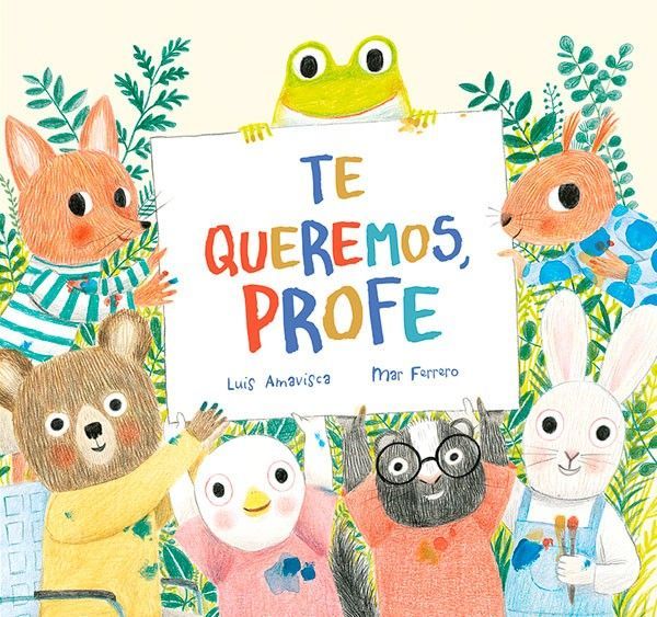 Te Queremos, Profe de Editorial NubeOcho