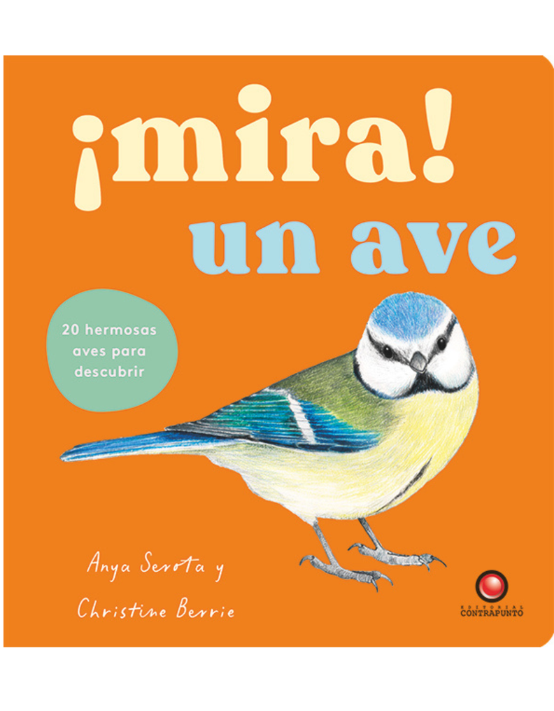Mira! Un ave de Editorial Contrapunto
