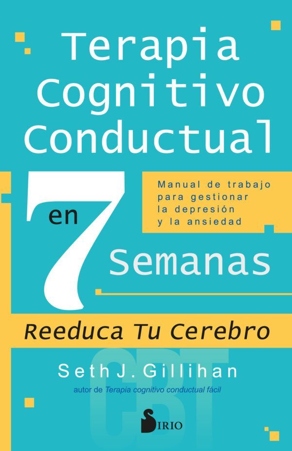Libro TERAPIA COGNITIVO CONDUCTUAL EN 7 SEMANAS-0