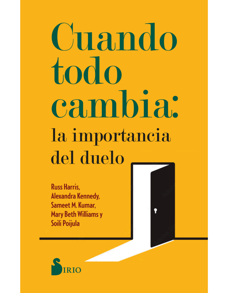 Cuando todo cambia: La importancia del duelo