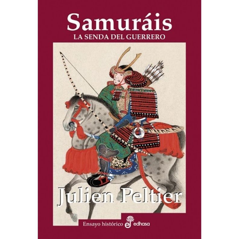 Samurais. La senda del guerrero
