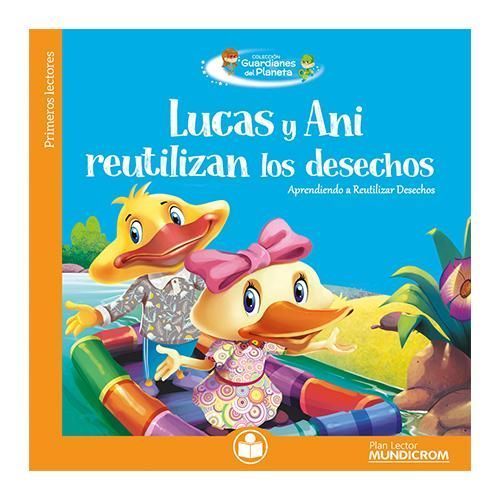 PL. LUCAS Y ANI REUTILIZAN LOS DESECHOS Diseno 1
