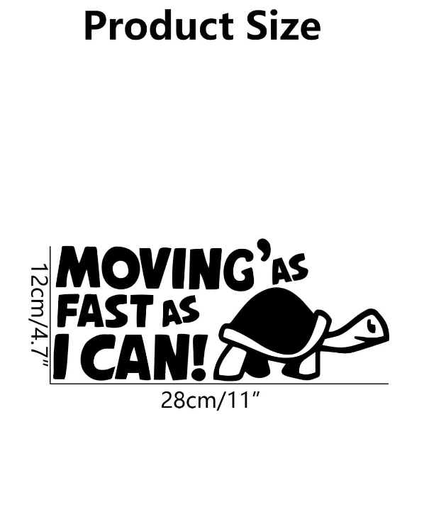 Adhesivo Decorativo Divertido "Moving As Fast As I Can!"-2