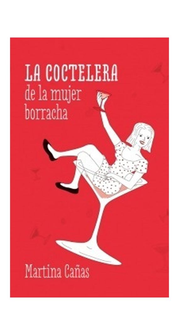 La Coctelera De La Mujer Borracha | Martina Canas | 393-0