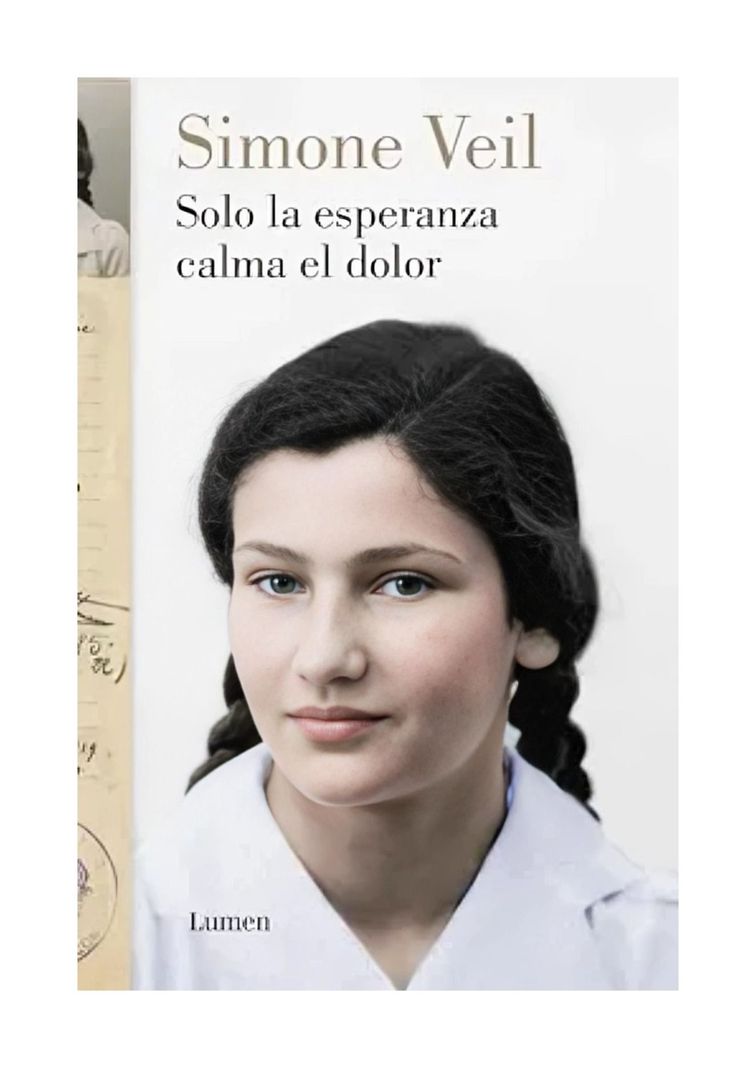 Solo La Esperanza Calma El Dolor | Simone Veil |-0