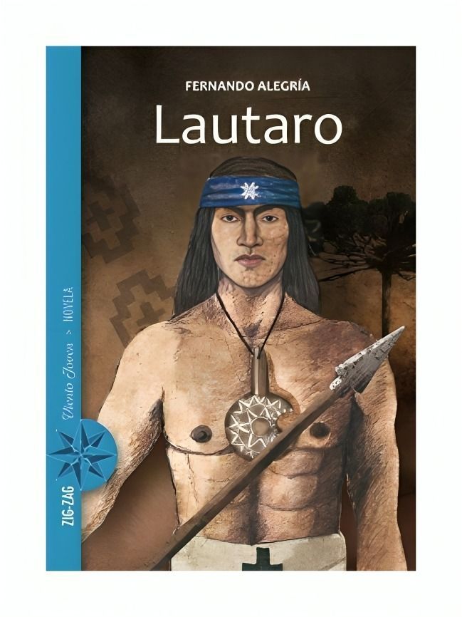 LAUTARO, JOVEN LIBERTADOR DE ARAUCO | FERNANDO ALEGRIA  |-0